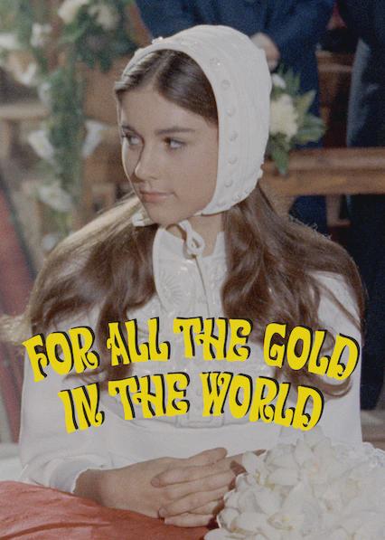 Poster för All the Gold in the World