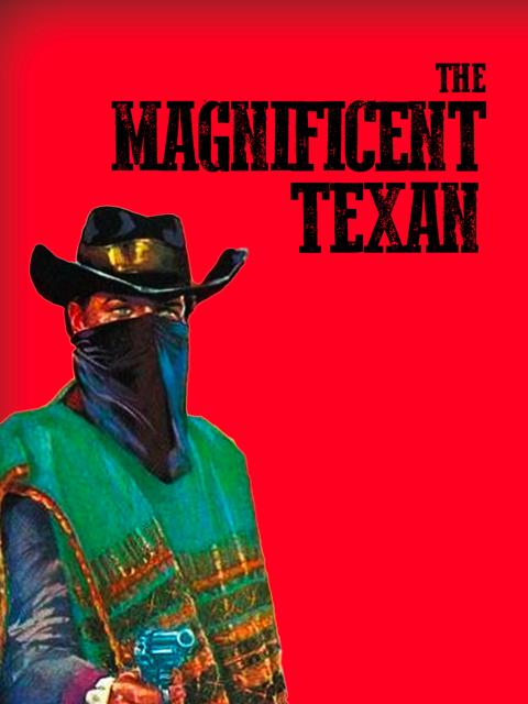 Movie poster for The Magnificent Texan