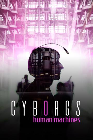Cyborgs: Human Machines poszter