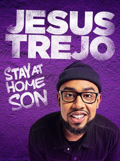 Poster för Jesus Trejo: Stay at Home Son