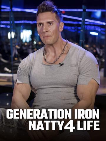 Generation Iron: Natty 4 Life poszter