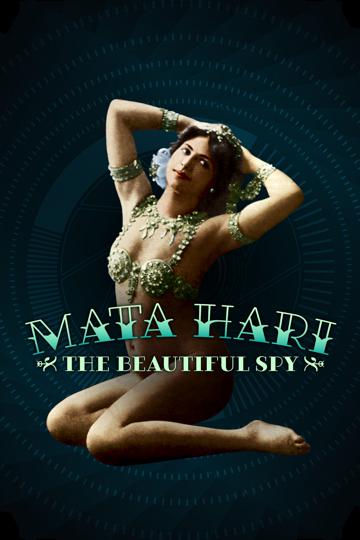 Mata Hari: The Beautiful Spy poszter
