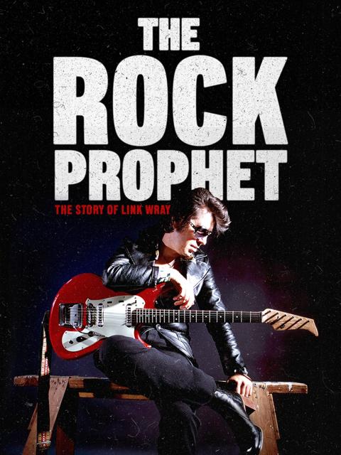 Movie poster for The Rock Prophet: The Story of Link Wray