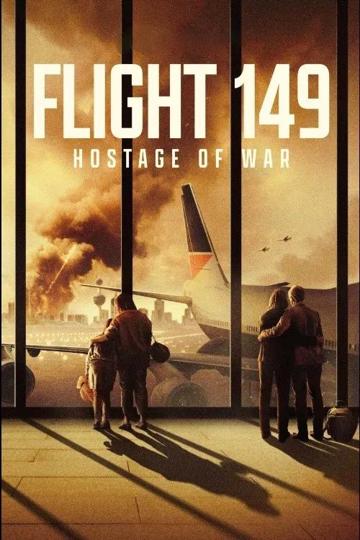 Flight 149: Hostage of War poszter