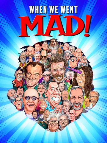 When We Went MAD!