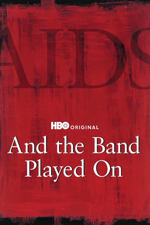 And the Band Played On