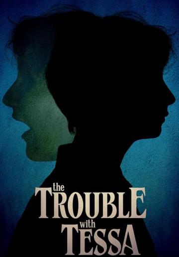 The Trouble With Tessa