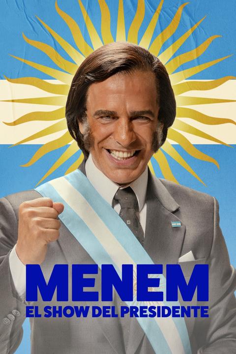 Poster för Menem: The President Show