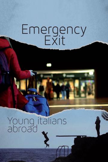 Emergency Exit: Young Italians Abroad poszter