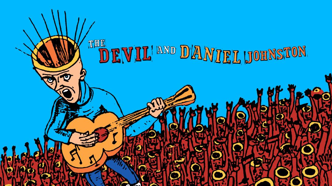 The Devil and Daniel Johnston