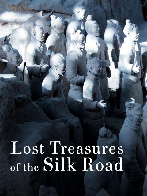 Poster för Lost Treasures of the Silk Road