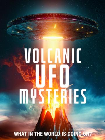 Volcanic UFO Mysteries poszter