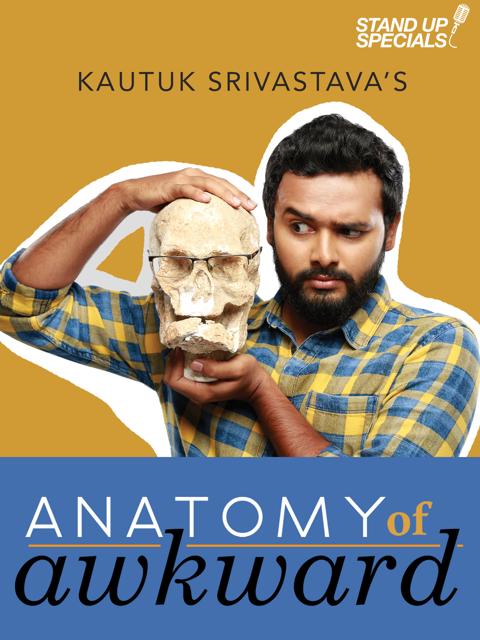 Movie poster for Kautuk Srivastava : Anatomy Of Awkward