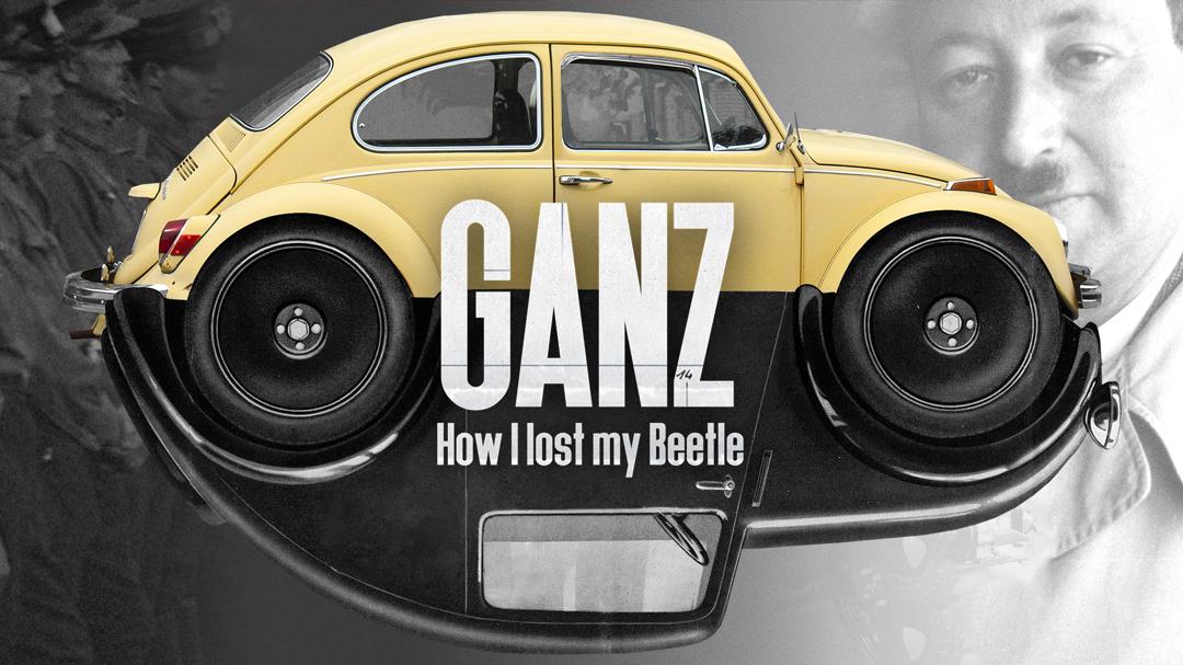 Ganz: How I Lost My Beetle