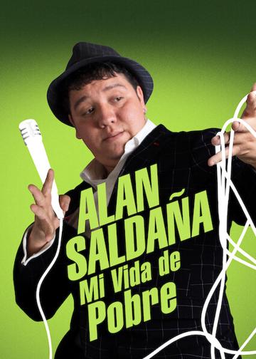 Alan Saldaña: mi vida de pobre poszter