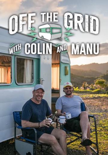 Off the Grid with Colin and Manu