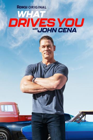 What Drives You with John Cena