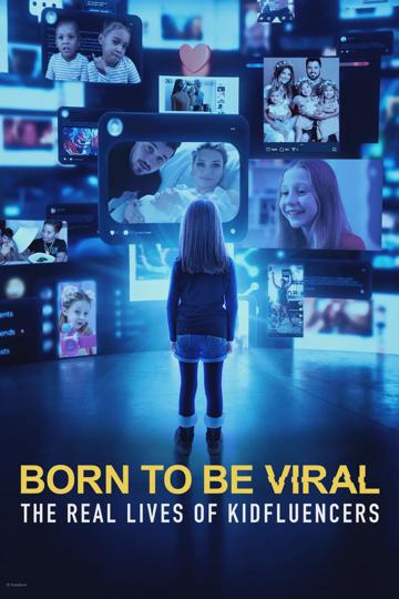 Born to Be Viral: The Real Lives of Kidfluencers poszter
