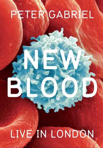 Peter Gabriel: New Blood, Live in London poszter
