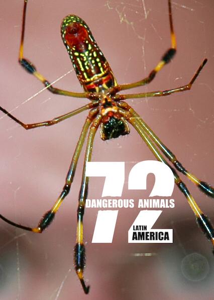 Poster för 72 Dangerous Animals: Latin America