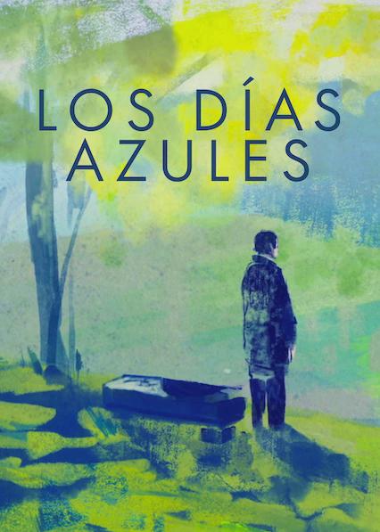 Poster för Antonio Machado: los días azules
