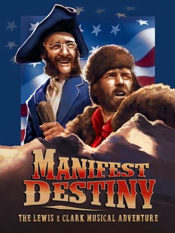 Manifest Destiny: The Lewis & Clark Musical Adventure poszter
