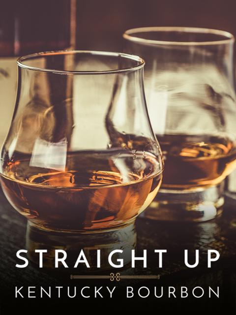 Poster för Straight Up: Kentucky Bourbon