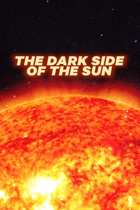 Movie poster for The Dark Side of The Sun