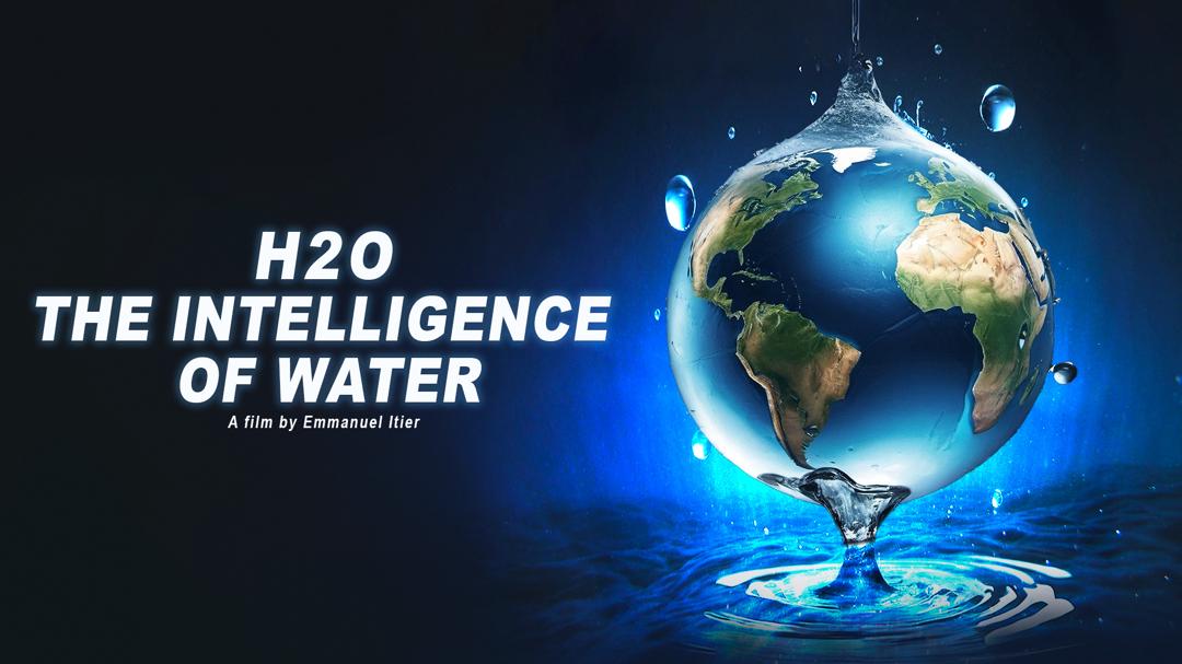 H2O: The Intelligence of Water