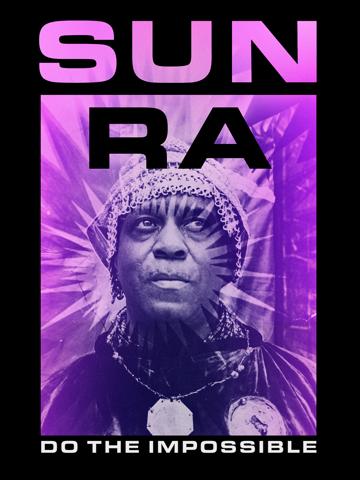 Sun Ra: Do the Impossible