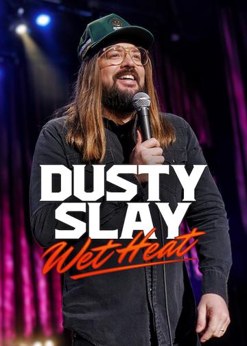 Dusty Slay: Wet Heat poszter
