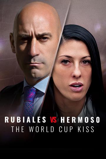 Rubiales Vs Hermoso: The World Cup Kiss poszter