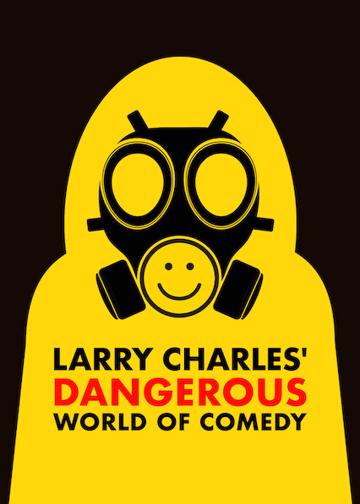 Larry Charles' Dangerous World of Comedy poszter