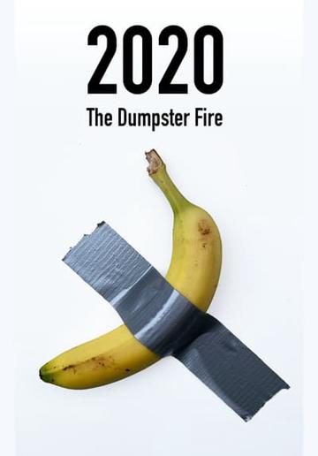 2020: The Dumpster Fire poszter