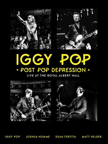 Iggy Pop - Post Pop Depression: Live at the Royal Albert Hall poszter