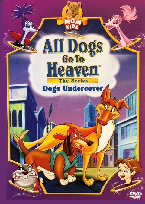 Series poster for All Dogs Go To Heaven: The Series