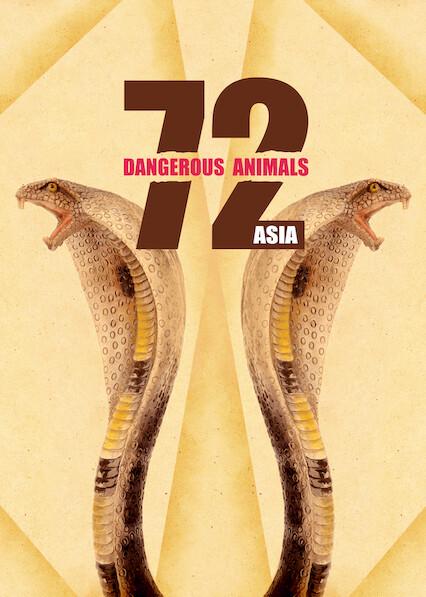 Series poster for 72 Dangerous Animals: Asia