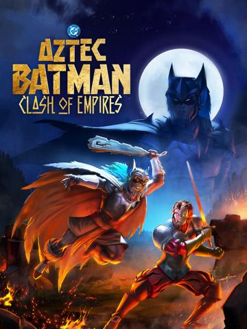 Azték Batman – A birodalmak harca poszter