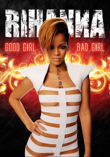 Rihanna: Good Girl, Bad Girl poszter