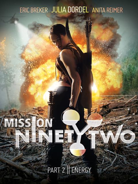 Movie poster for Mission NinetyTwo: Part II - Energy