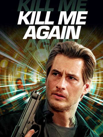 Kill Me Again