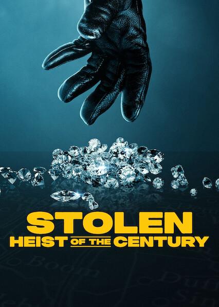 Poster för Stolen: Heist of the Century