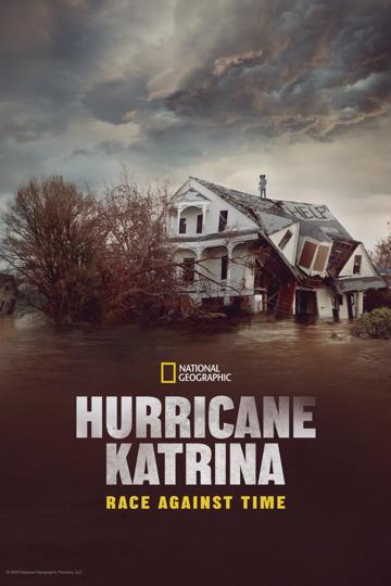 Katrina hurrikán: Versenyfutás az idővel poszter