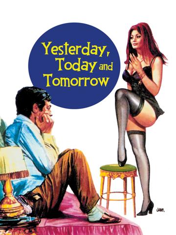Yesterday, Today and Tomorrow
