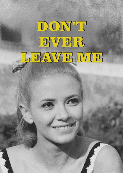 Poster för Don't Ever Leave Me