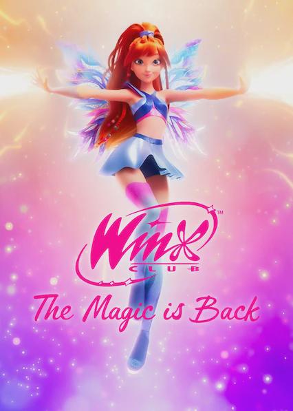 Series poster for Winx Club: The Magic Is Back