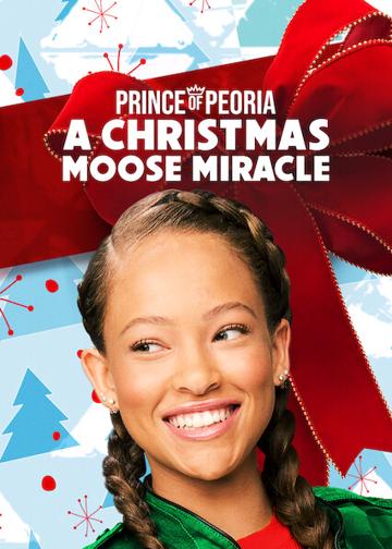 Prince of Peoria: A Christmas Moose Miracle poszter