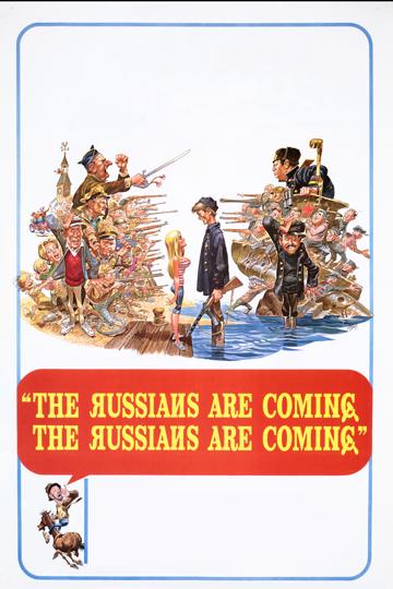 The Russians Are Coming! The Russians Are Coming!