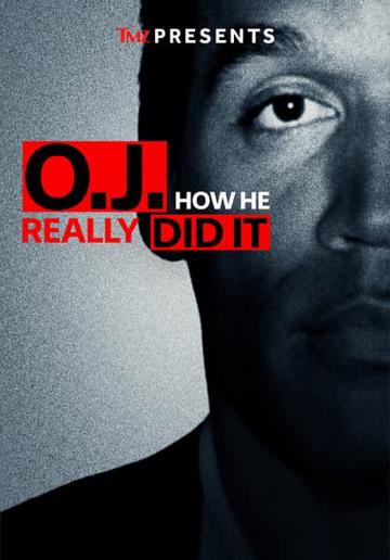 TMZ Presents | O.J.: How He Really Did It