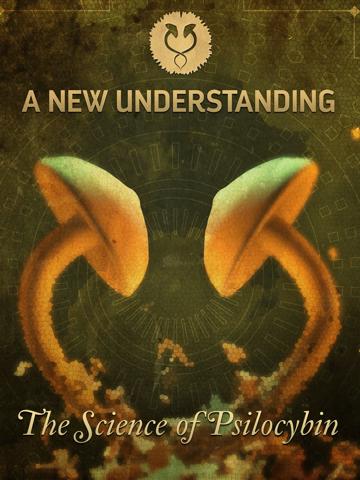 A New Understanding: The Science of Psilocybin poszter